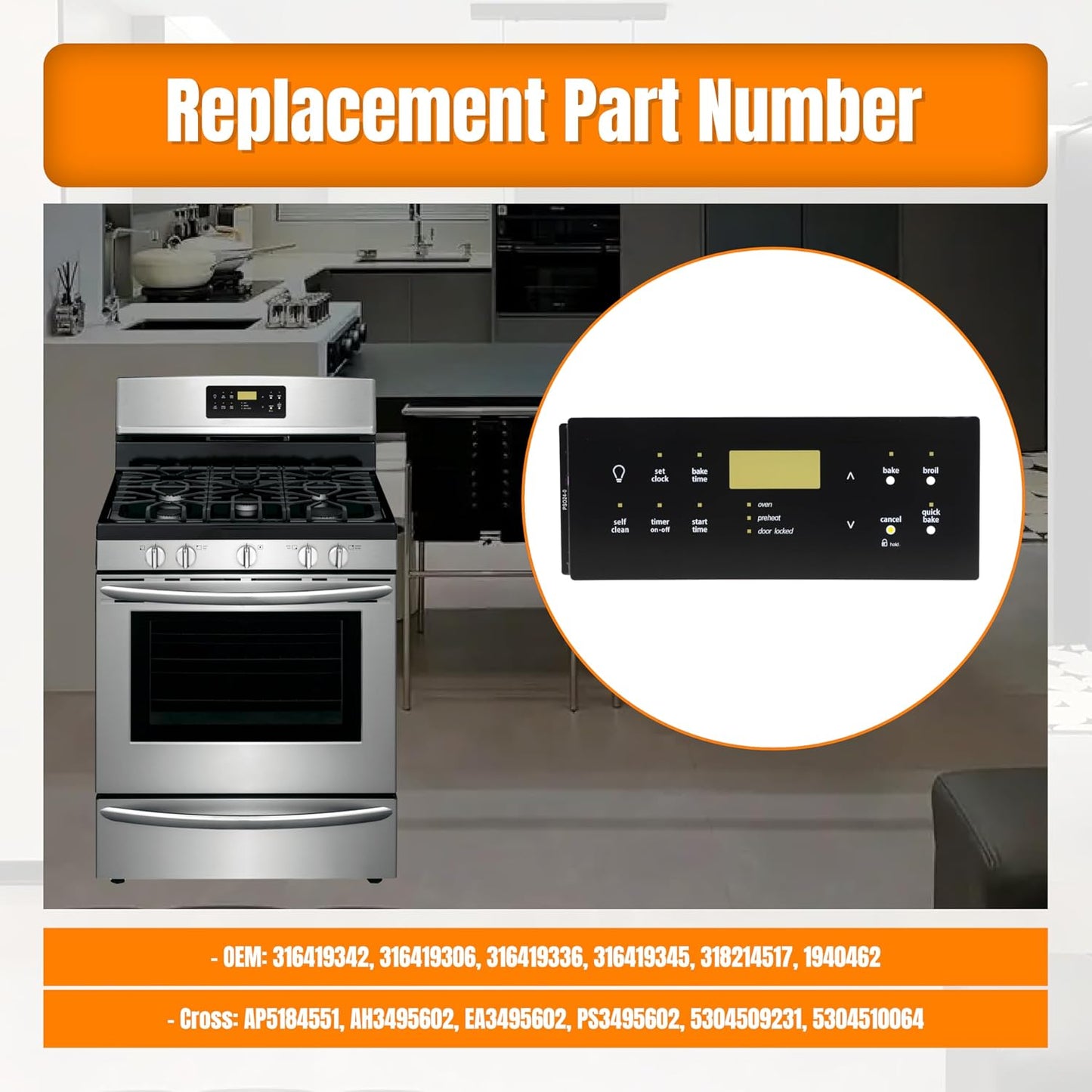 Replacement 316419342 Stove Oven Control Overlay for Frigidaire, Replaces AP5184551 316419306 316419336 1940462 316419345 318214517 AH3495602 EA3495602 PS3495602 5304509231 5304510064